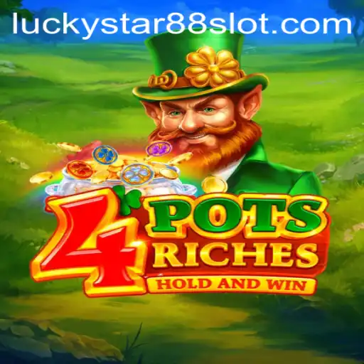 Discover the Exciting World of 4potsriches with Luckystar88