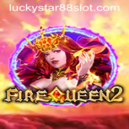 Exploring the Thrills of FireQueen2 and Luckystar88